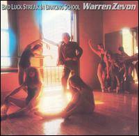 Warren Zevon : Bad Luck Streak in Dancing School